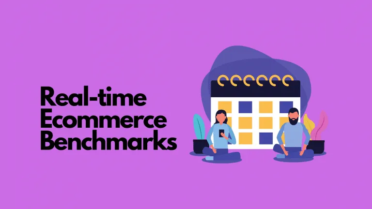 Real time ecommerce benchmarks.