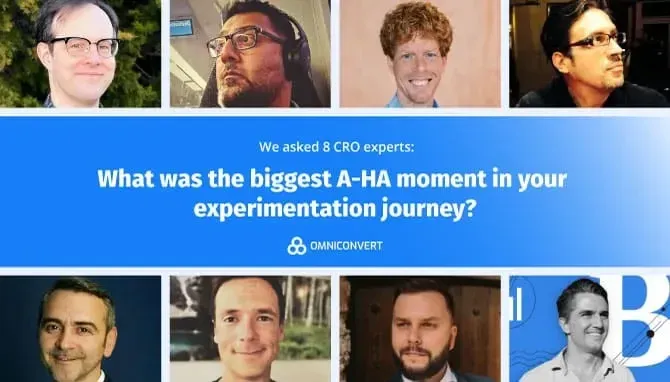 Banner of photos of 8 CRO experts who respond to a question about their biggest a-ha moment in their experimentation journey