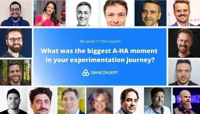 Banner of photos of 17 CRO experts who respond to a question about their biggest a-ha moment in their experimentation journey
