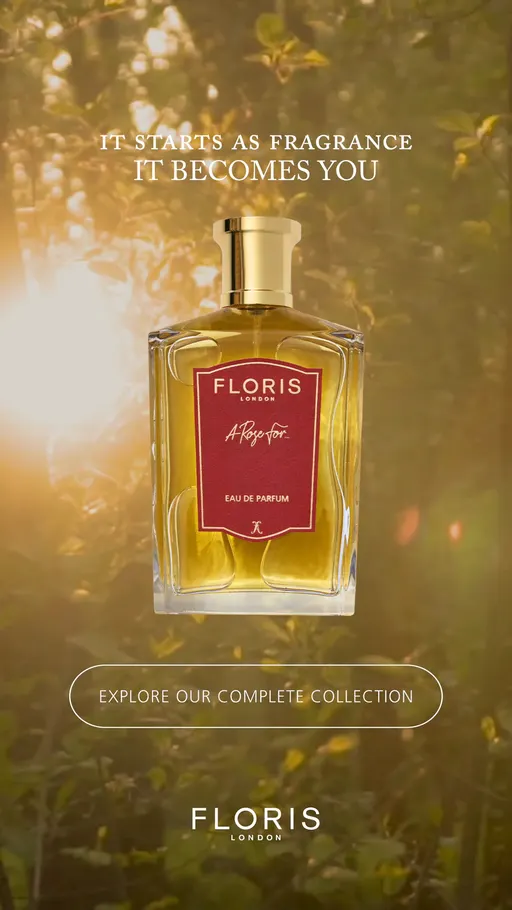 florislondon.com ad: IT STARTS AS FRAGRANCE IT BECOMES YOU