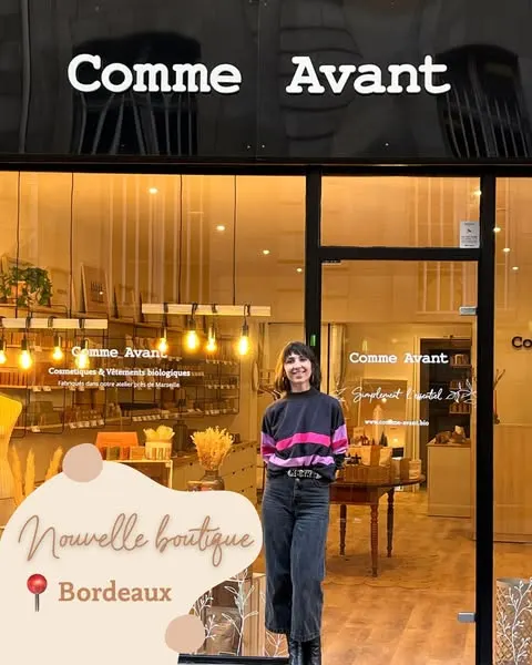 comme-avant.bio ad: Grande nouvelle : notre boutique Comme Avant ouvre enfin à Bordeaux !