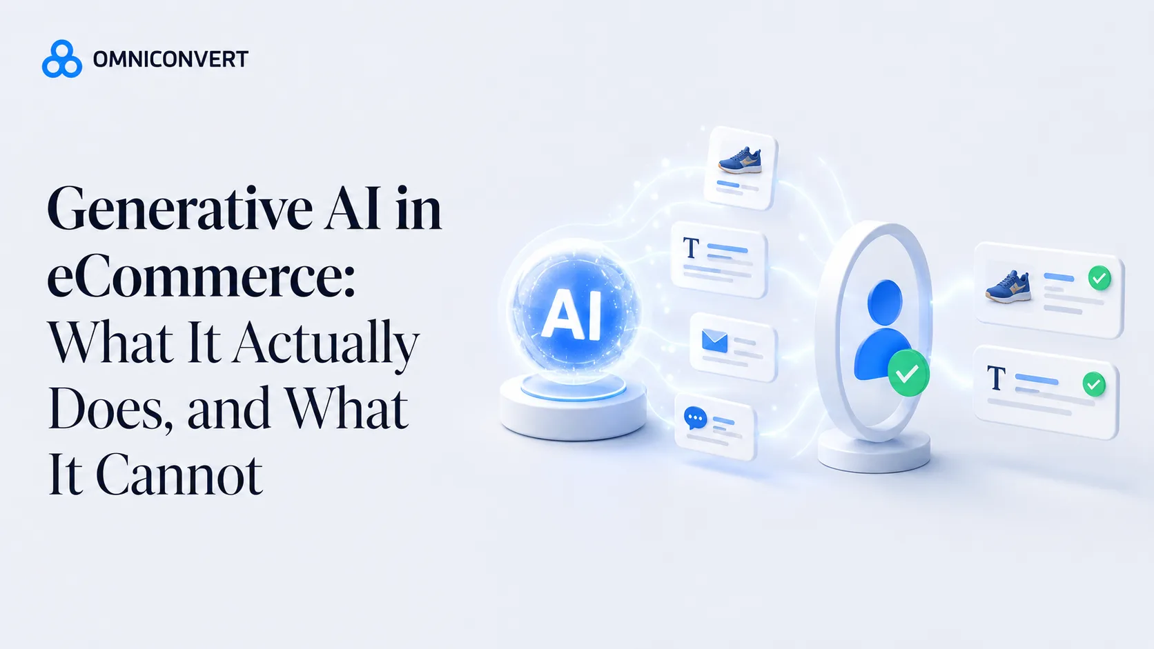 Generative AI in eCommerce: What It Actually Does, and What It Cannot