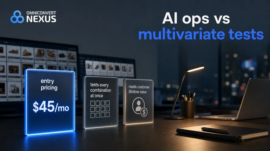 Madgicx vs Marpipe vs Nexus by Omniconvert (2026): AI ops vs multivariate tests