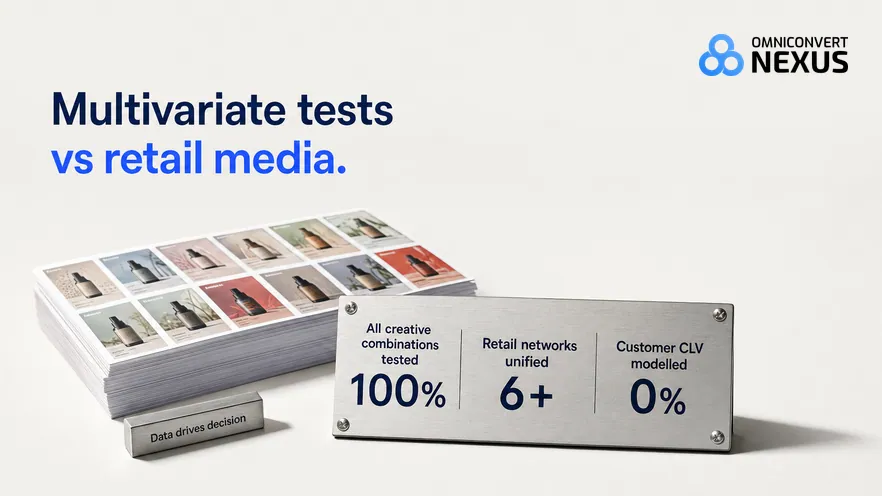 Marpipe vs Pacvue vs Nexus by Omniconvert (2026): Multivariate tests vs retail media