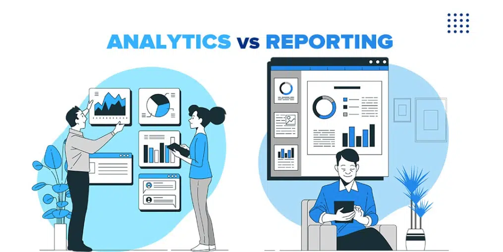 Illustration comparing analytics and reporting using charts and dashboards.